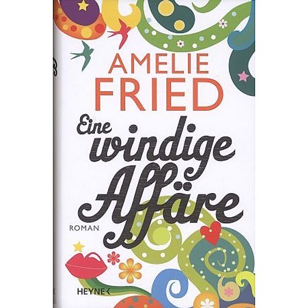 Eine windige Affäre, Amelie Fried