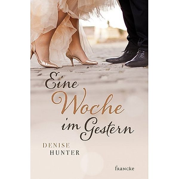 Eine Woche im Gestern, Denise Hunter