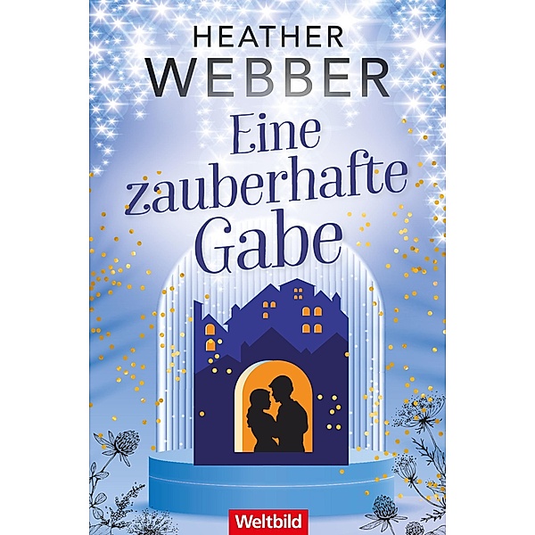 Eine zauberhafte Gabe / Lucy Valentine ermittelt Bd.2, Heather Webber
