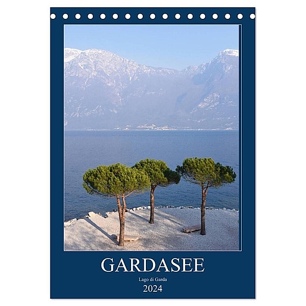 Eine zauberhafte Reise um den Gardasee (Tischkalender 2024 DIN A5 hoch), CALVENDO Monatskalender, Tina Bentfeld