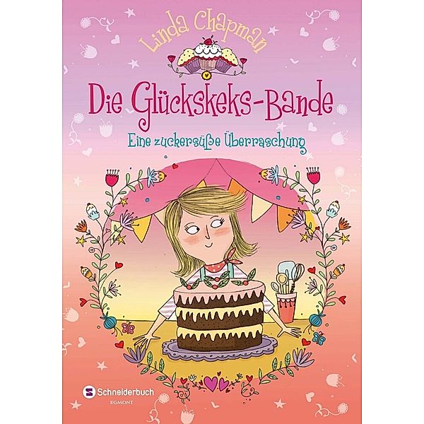 Eine zuckersüße Überraschung / Die Glückskeks-Bande Bd.3, Linda Chapman