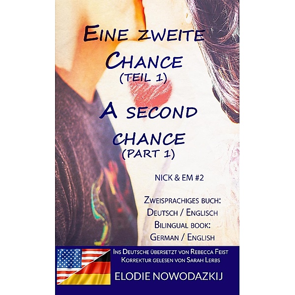 Eine zweite Chance (Teil 1) / A Second Chance (Part 1)-  Zweisprachiges Buch (Zweisprachiges Buch Englisch Deutsch: Em & Nick, #2) / Zweisprachiges Buch Englisch Deutsch: Em & Nick, Elodie Nowodazkij