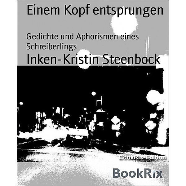 Einem Kopf entsprungen, Inken-Kristin Steenbock