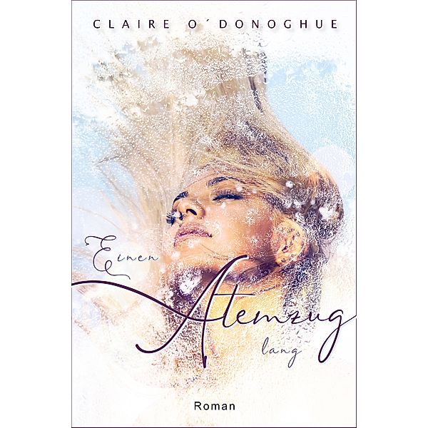 Einen Atemzug lang, Claire O'Donoghue