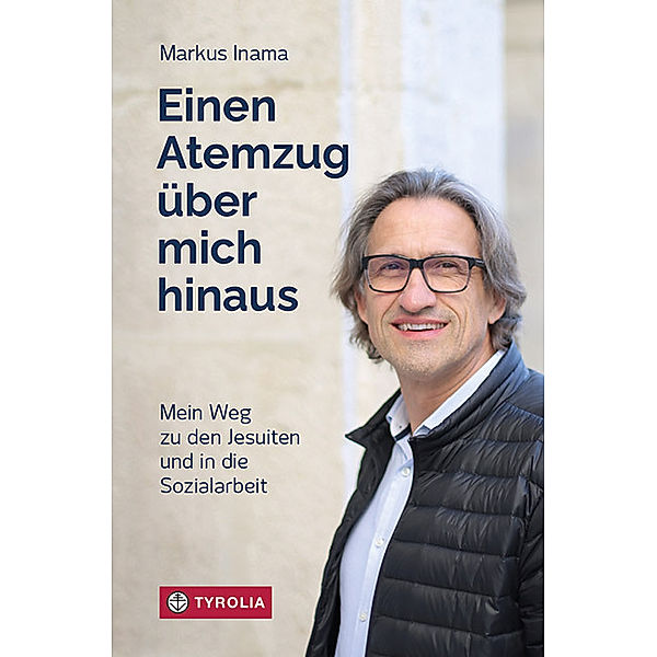 Einen Atemzug über mich hinaus, Markus Inama