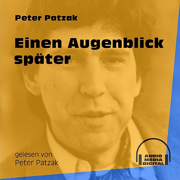 Einen Augenblick später, Peter Patzak