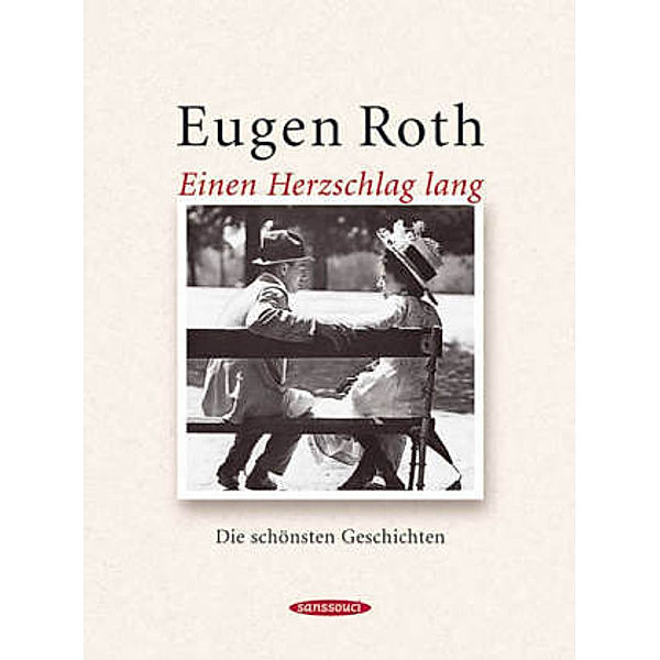 Einen Herzschlag lang, Eugen Roth