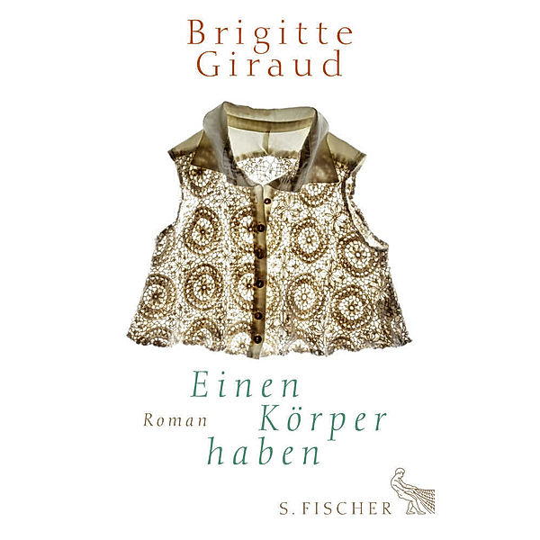 Einen Körper haben, Brigitte Giraud