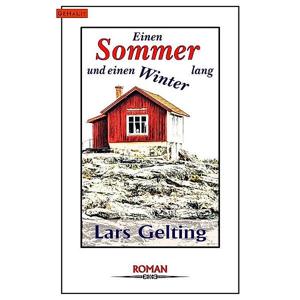 Einen Sommer und einen Winter lang, Lars Gelting