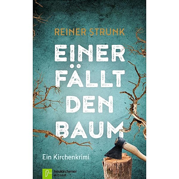 Einer fällt den Baum, Reiner Strunk