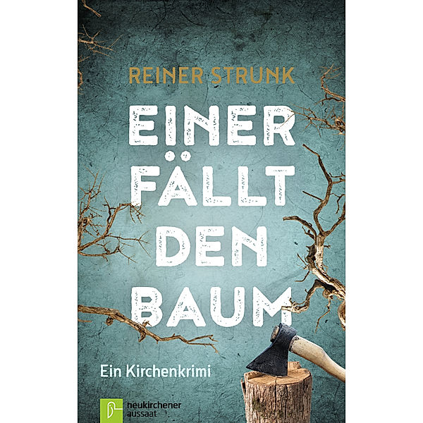 Einer fällt den Baum, Reiner Strunk