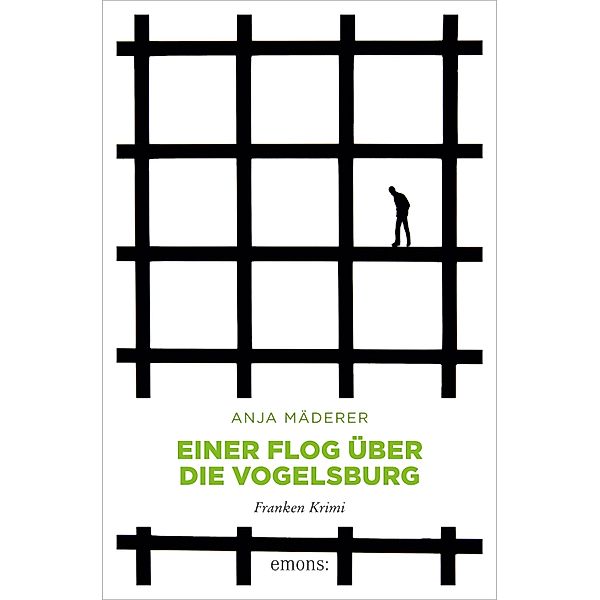 Einer flog über die Vogelsburg / Franken Krimi, Anja Mäderer