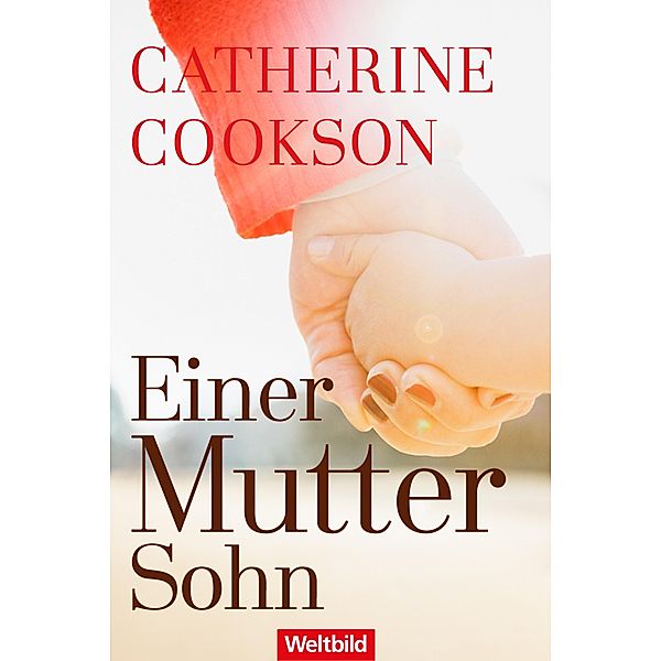 Einer Mutter Sohn, Catherine Cookson