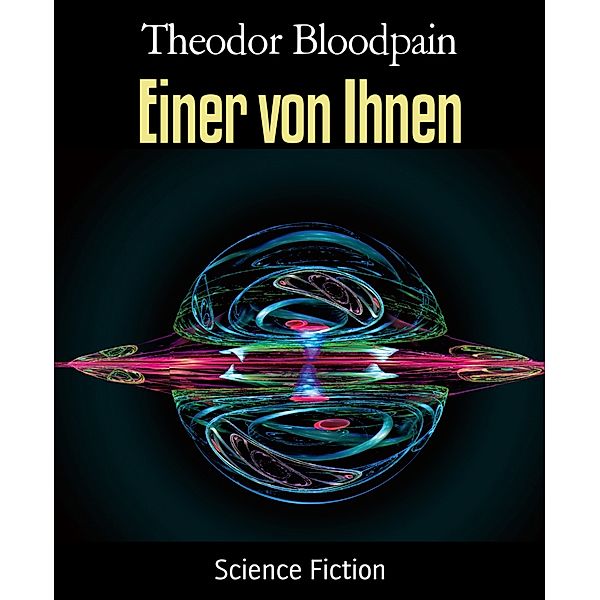 Einer von Ihnen, Theodor Bloodpain