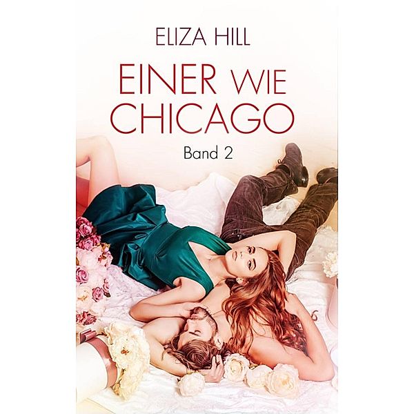 Einer wie Chicago: Band 2 / Devils Bd.2, Eliza Hill