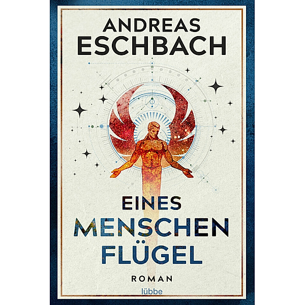 Eines Menschen Flügel, Andreas Eschbach