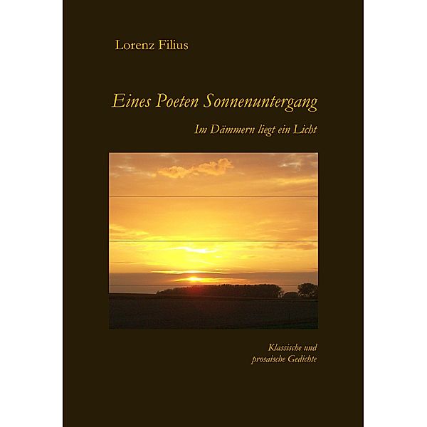 Eines Poeten Sonnenuntergang, Lorenz Filius