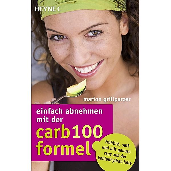 Einfach abnehmen mit der Carb-100-Formel, Marion Grillparzer