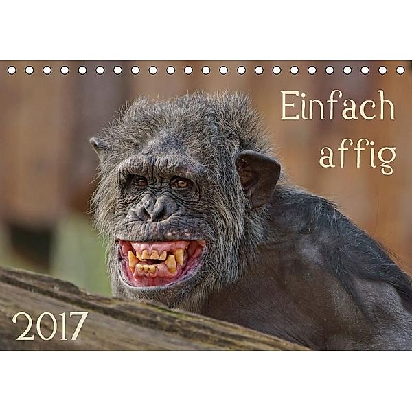 Einfach affig (Tischkalender 2017 DIN A5 quer), Sigrid Enkemeier