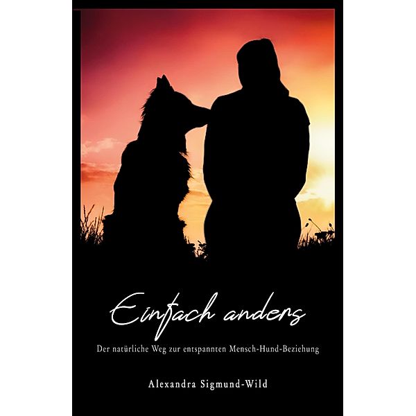 Einfach anders, Alexandra Sigmund-Wild