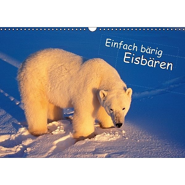 Einfach bärig: Eisbären (Posterbuch DIN A4 quer), Calvendo