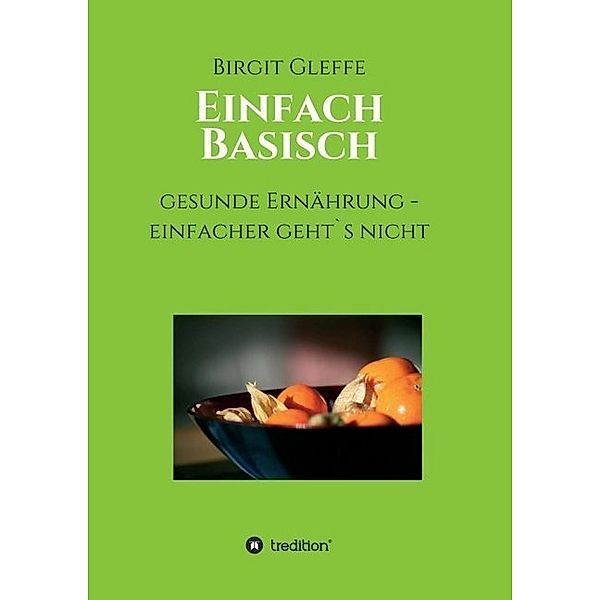 Einfach Basisch, Birgit Gleffe