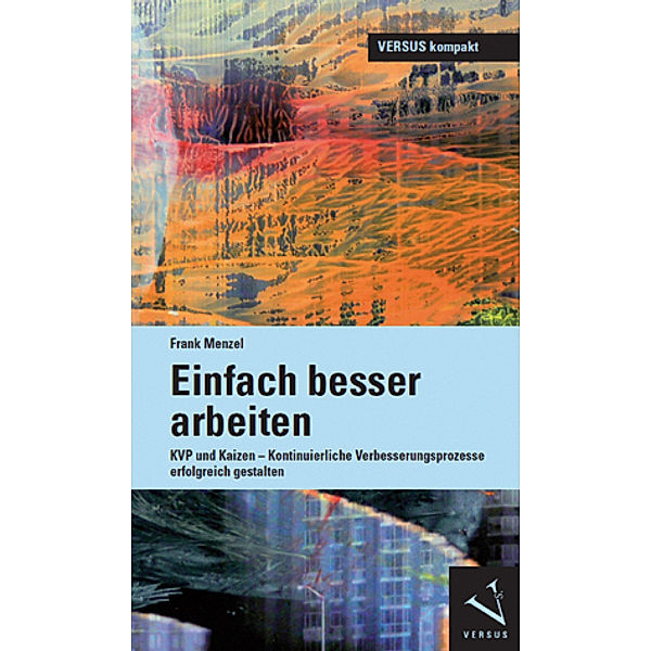 Einfach besser arbeiten, Frank Menzel