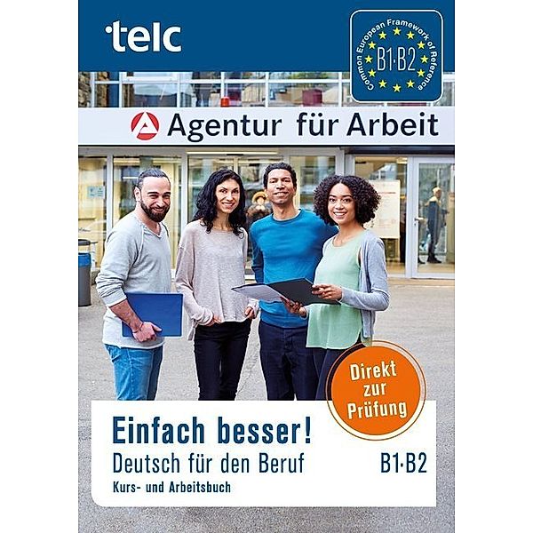 Einfach besser!, Deutsch für den Beruf / Einfach besser!, Deutsch für den Beruf B1-B2, m. 2 Audio-CDs, Milena Angioni, Ines Haelbig, Viola Stübner