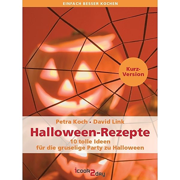 einfach besser kochen: Halloween-Rezepte, David Link, Petra Koch