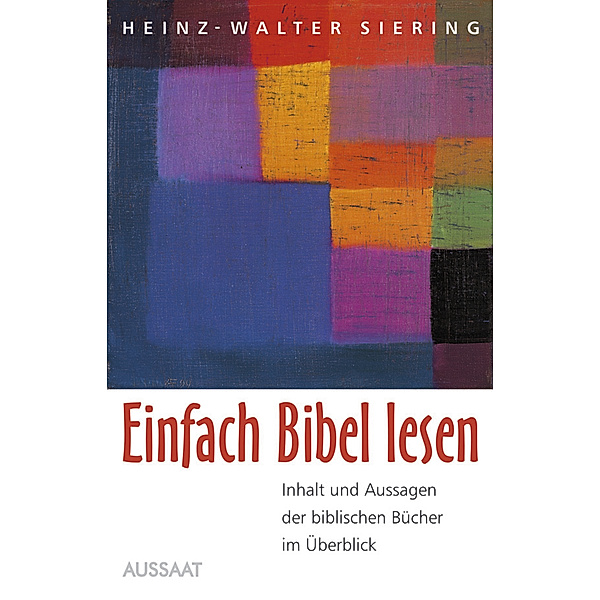 Einfach Bibel lesen, Heinz-Walter Siering