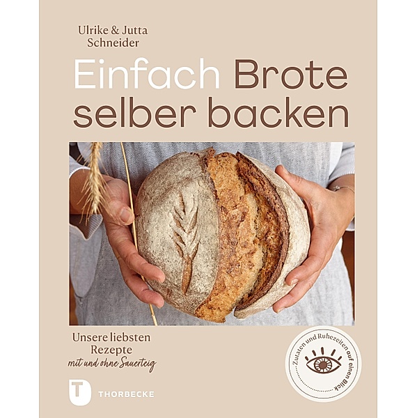 Einfach Brote selber backen, Ulrike Schneider, Jutta Schneider