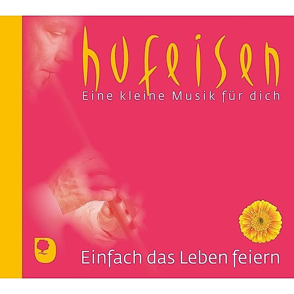 Einfach das Leben feiern, 1 Audio-CD, Hans-Jürgen Hufeisen