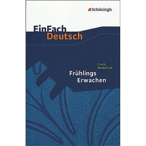 EinFach Deutsch Textausgaben, Frank Wedekind