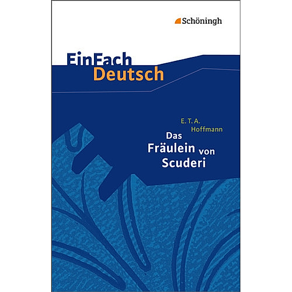 EinFach Deutsch Textausgaben, E. T. A. Hoffmann