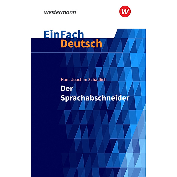 EinFach Deutsch Textausgaben, Hans Joachim Schädlich