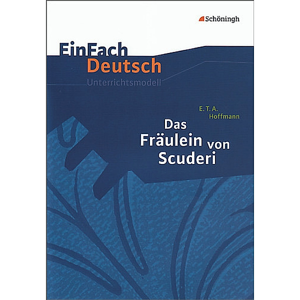 EinFach Deutsch Unterrichtsmodelle, Ernst Theodor Amadeus Hoffmann, Kerstin Prietzel