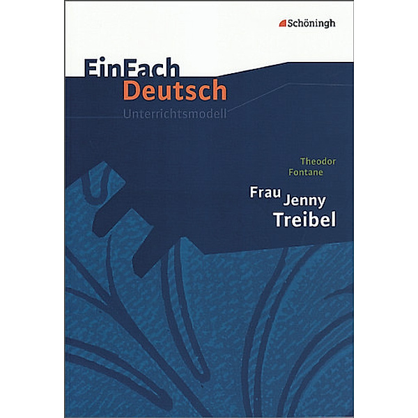 EinFach Deutsch Unterrichtsmodelle, Theodor Fontane