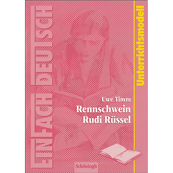 EinFach Deutsch Unterrichtsmodelle, Uwe Timm, Ulrich Falk