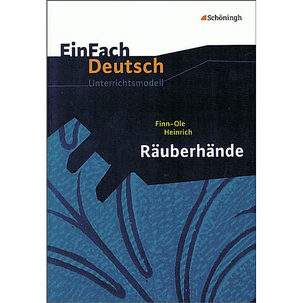 EinFach Deutsch Unterrichtsmodelle, Finn-Ole Heinrich, Stefanie Widmann, Till Richter