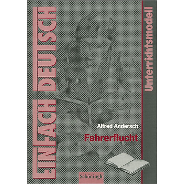 EinFach Deutsch Unterrichtsmodelle, Alfred Andersch, Gerd Weber