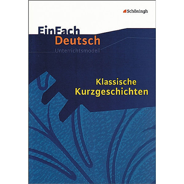 EinFach Deutsch Unterrichtsmodelle, Timotheus Schwake