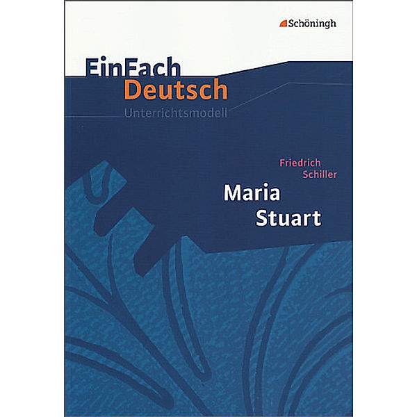 EinFach Deutsch Unterrichtsmodelle, Friedrich von Schiller