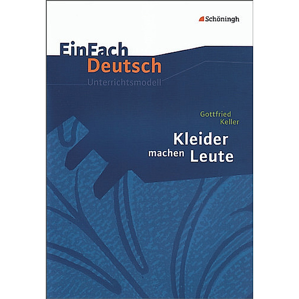 EinFach Deutsch Unterrichtsmodelle, Gottfried Keller, Carmen Daldrup, Sandra Greiff-Lüchow