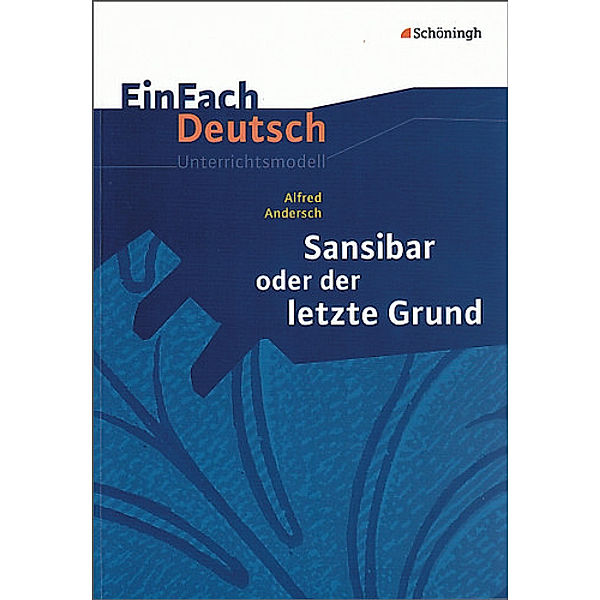 EinFach Deutsch Unterrichtsmodelle, Alfred Andersch, Christine Mersiowsky