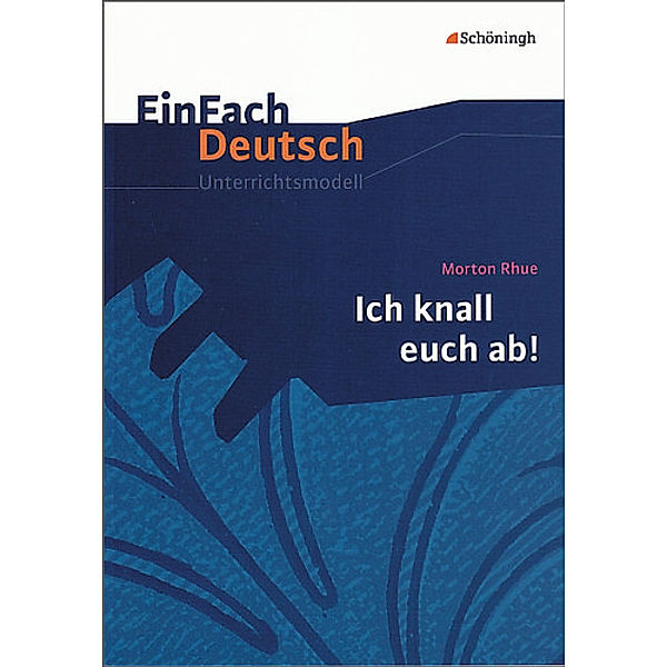 EinFach Deutsch Unterrichtsmodelle, Morton Rhue