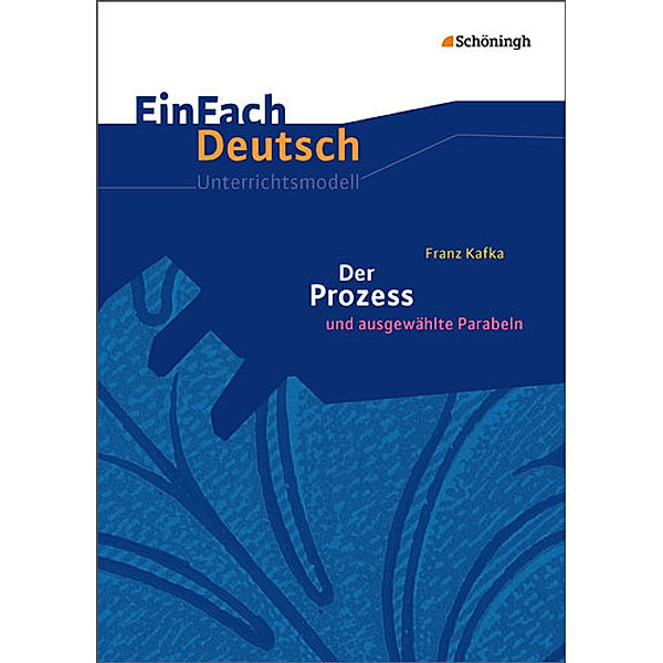 EinFach Deutsch Unterrichtsmodelle, Franz Kafka, Norbert Schläbitz