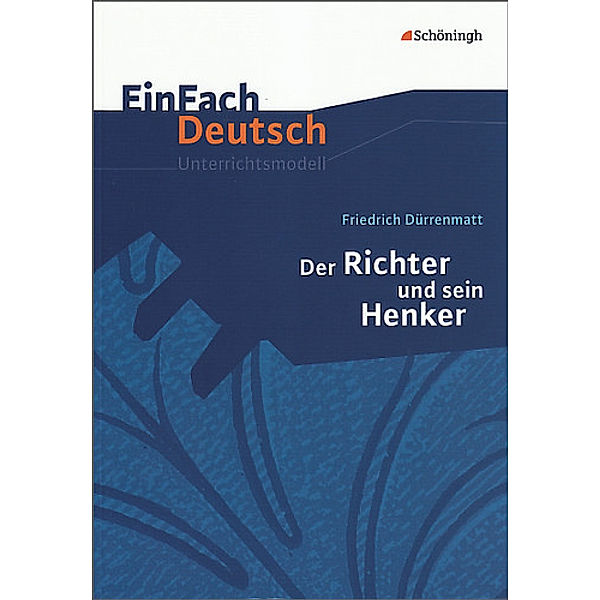 EinFach Deutsch Unterrichtsmodelle, Friedrich Dürrenmatt, Martin Kottkamp, Astrid Staude