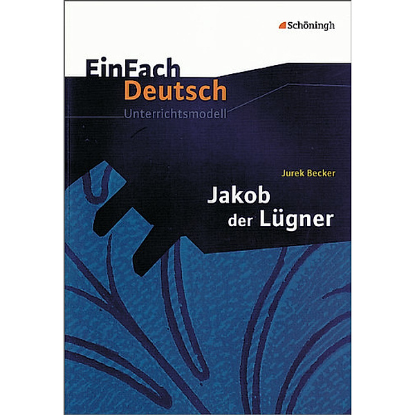 EinFach Deutsch Unterrichtsmodelle, Jurek Becker, Gerhard Friedl