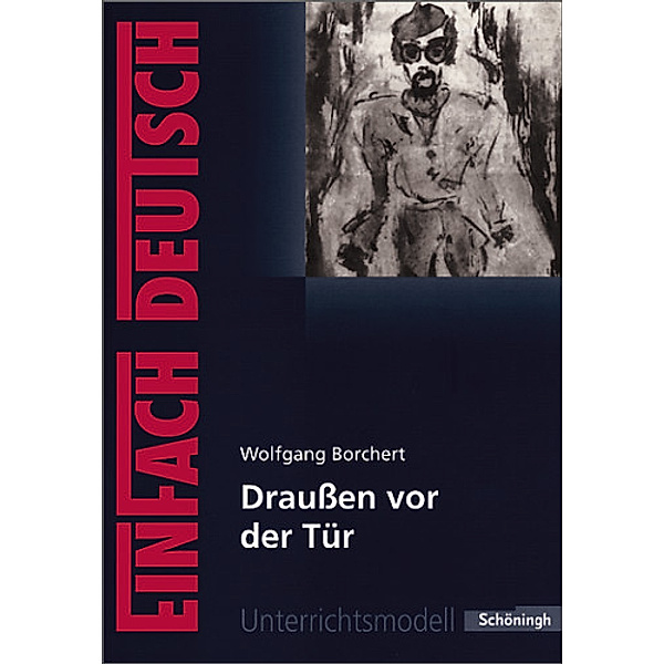 EinFach Deutsch Unterrichtsmodelle, Wolfgang Borchert, Sandra Graunke