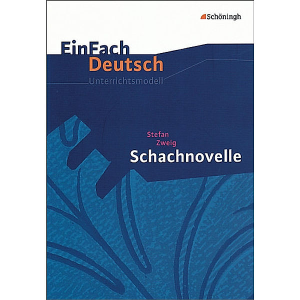 EinFach Deutsch Unterrichtsmodelle, Stefan Zweig, Stefan Volk